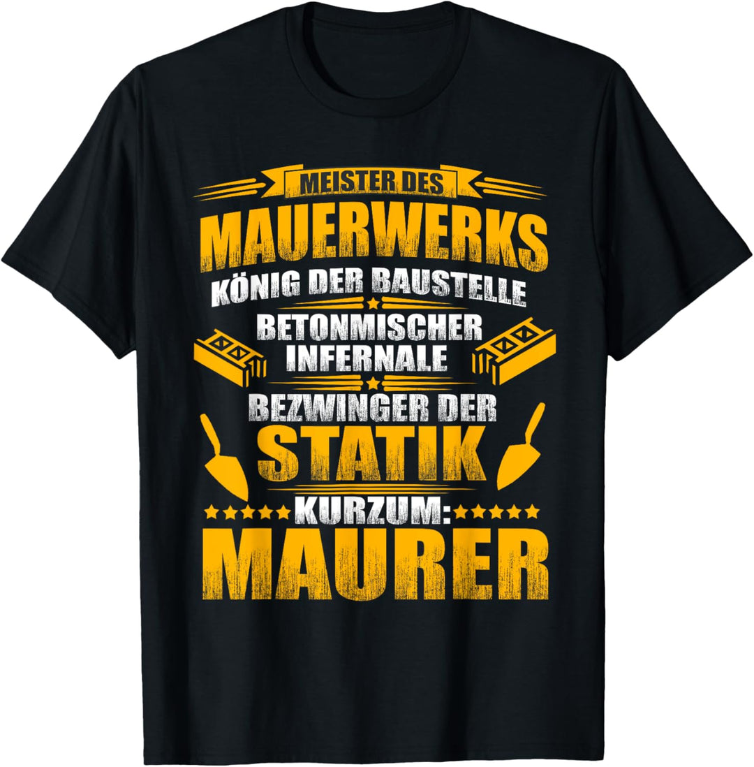 Maurer Spruch - Meister des Mauerwerks T-Shirt