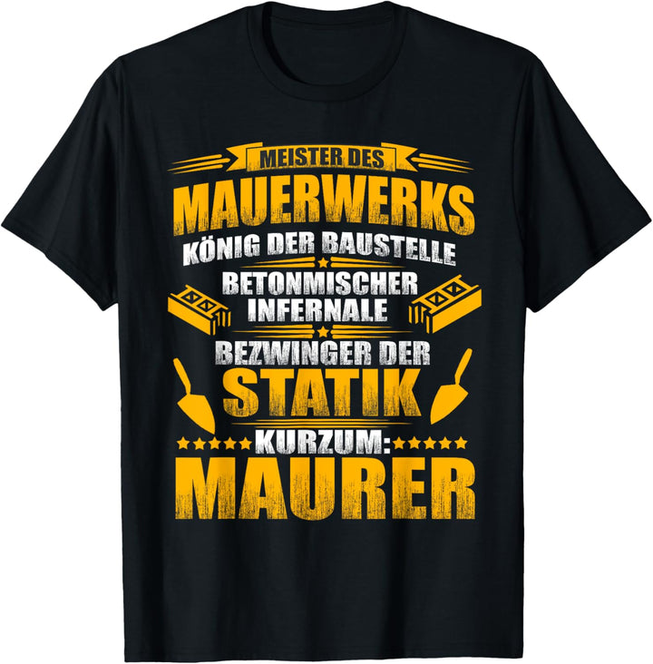 Maurer Spruch - Meister des Mauerwerks T-Shirt