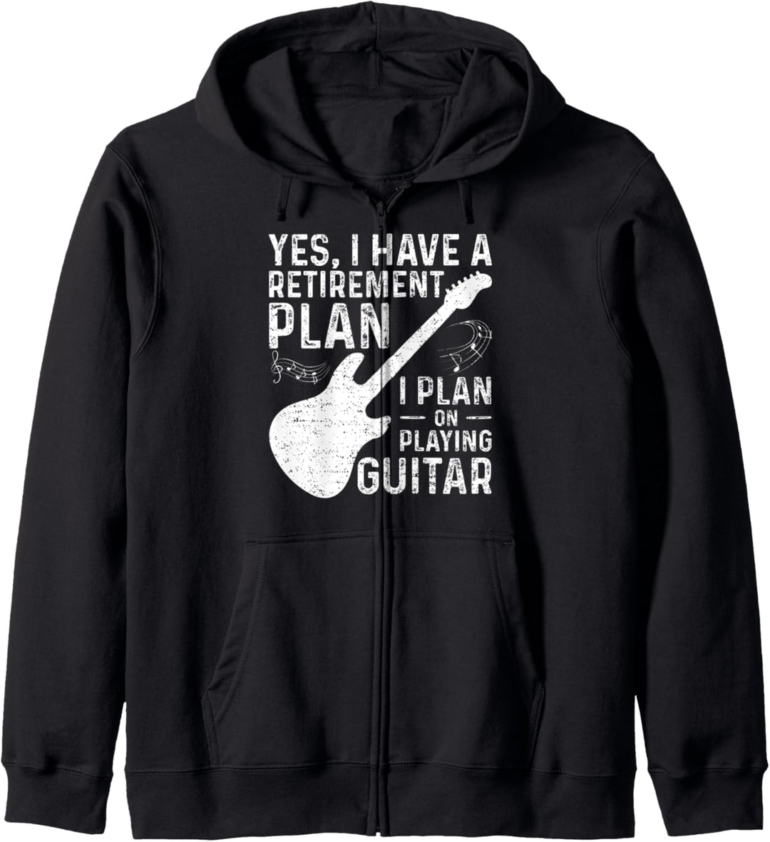 Yes I Have A Retirement Plan I Plan On Playing Guitar Kapuzenjacke