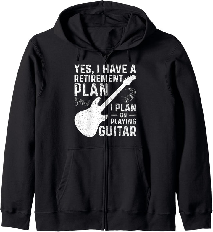 Yes I Have A Retirement Plan I Plan On Playing Guitar Kapuzenjacke