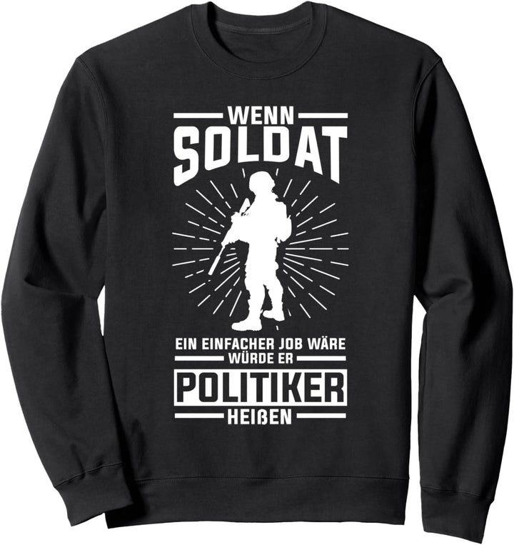 Soldat Bundeswehr Legionär Infanterist Sweatshirt