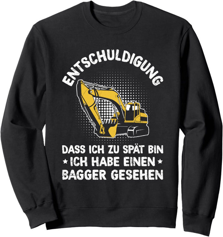 Entschuldigung Dass Ich Zu Spät Bin Bagger Gesehen Junge Sweatshirt