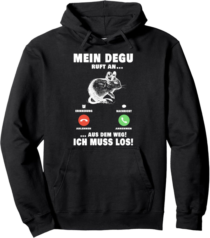 Mein Degu ruft an Chilenisches Nagetier Degu Pullover Hoodie