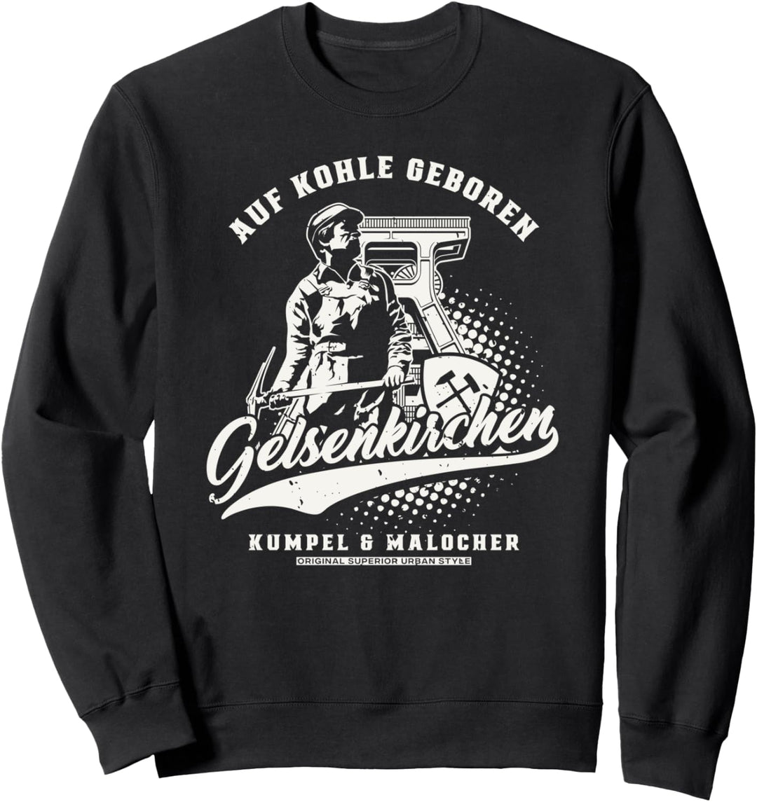 Gelsenkirchen - Auf Kohle Geboren Sweatshirt