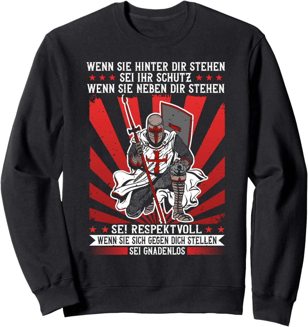 Wenn Sie Hinter Dir Stehen, Kreuzritter, Tempelritter Kostüm Sweatshirt