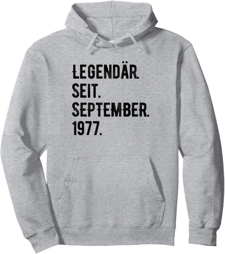 46. Geburtstag Geschenk 46 Jahre Legendär seit September 197 Pullover Hoodie