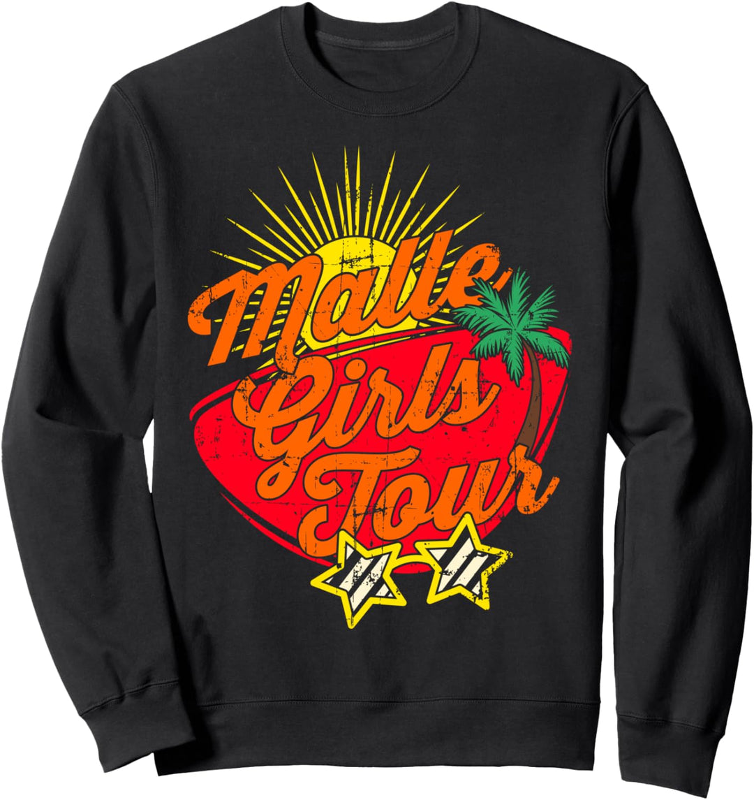 Mädels Damen Malle GIRLS TOUR Shirt-Mallorca Party Urlaub | Sweatshirt