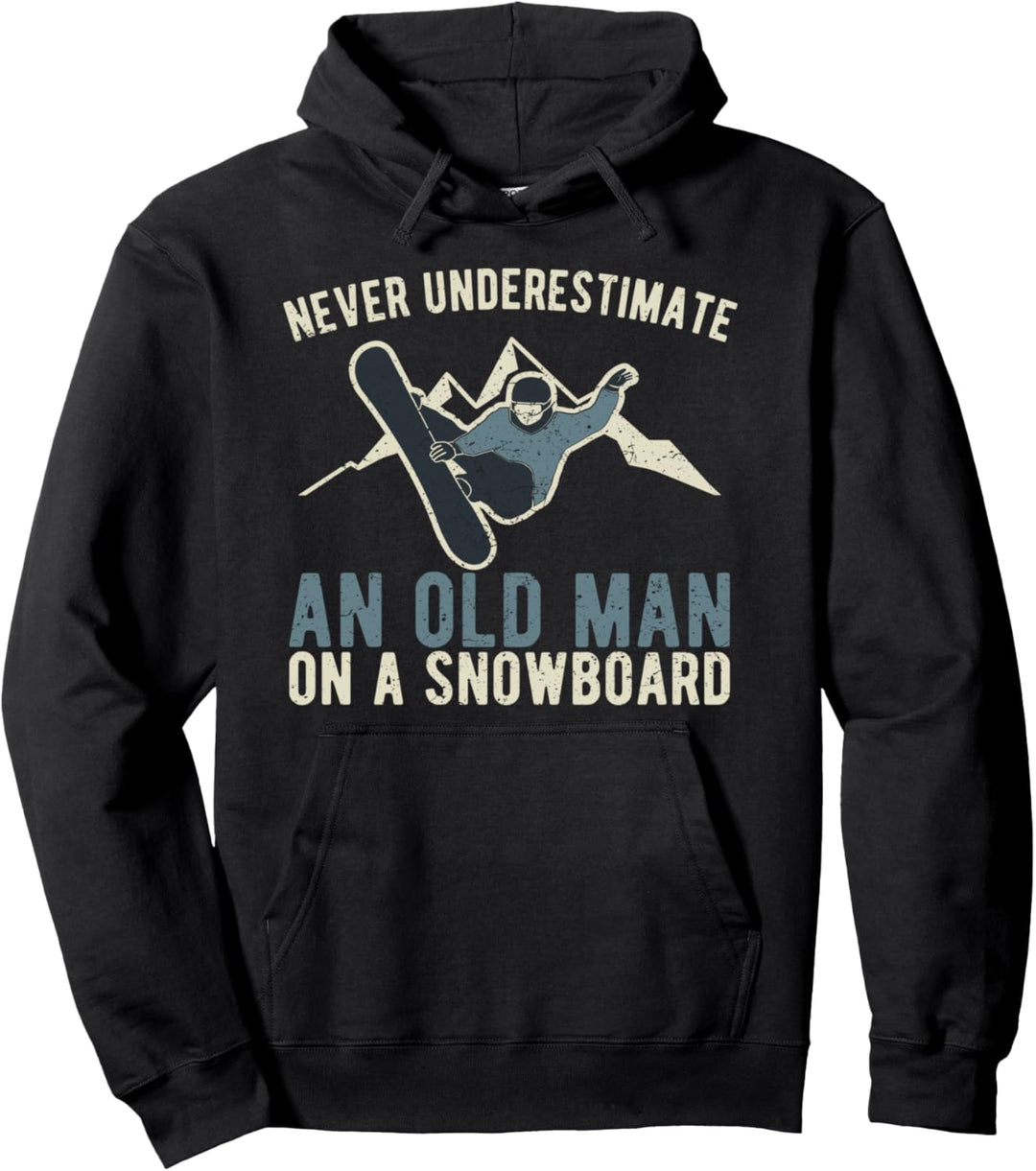 Snowboard Never Underestimate an Old Man Gift Pullover Hoodie