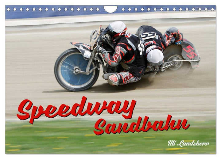 Speedway Sandbahn (Wandkalender 2026 DIN A4 quer), CALVENDO Monatskalender: Sandbahnrennen Gespann u