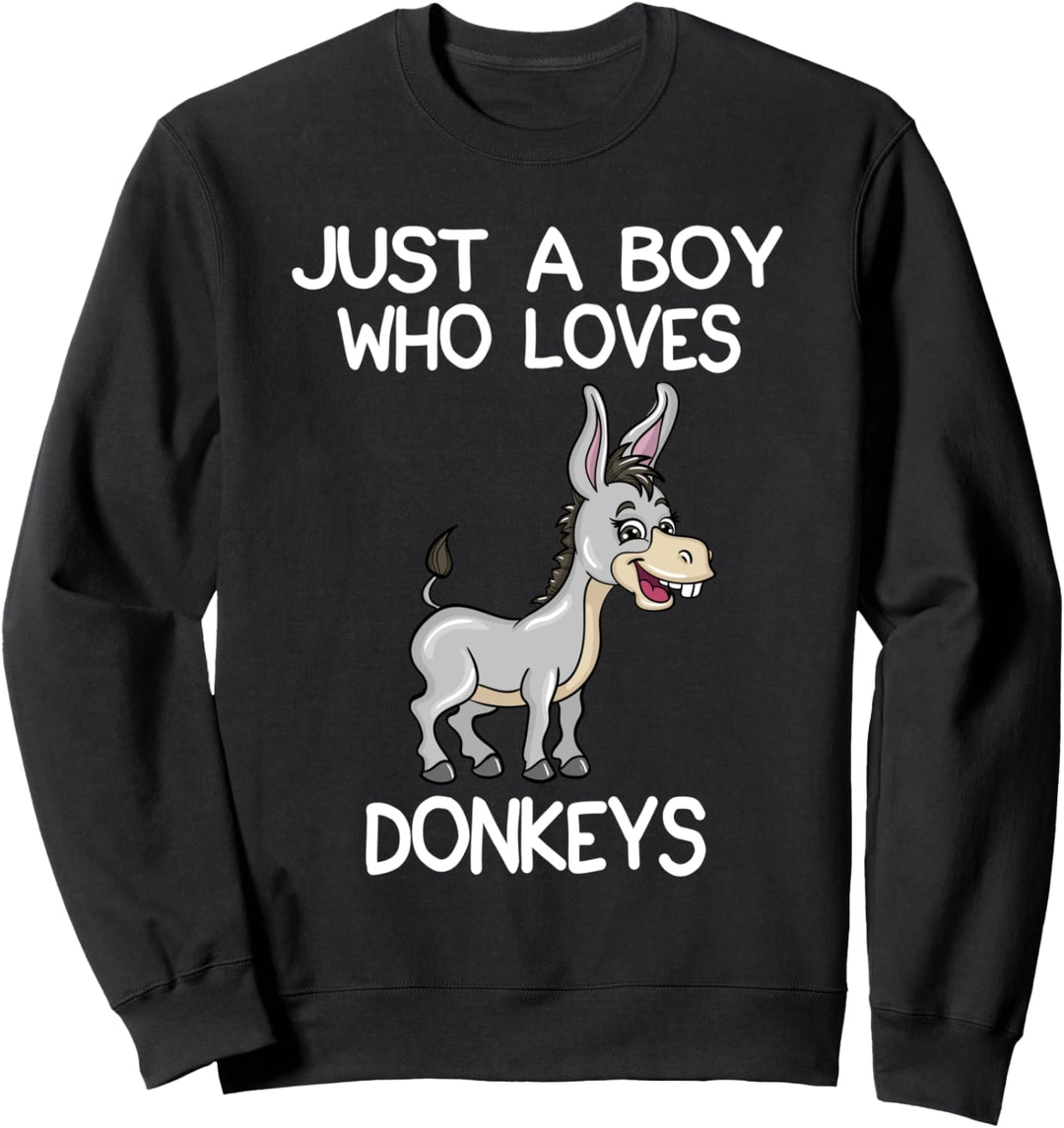 Just A Boy Who Loves Donkeys Lover Geschenk Bauer Esel Liebe Sweatshirt