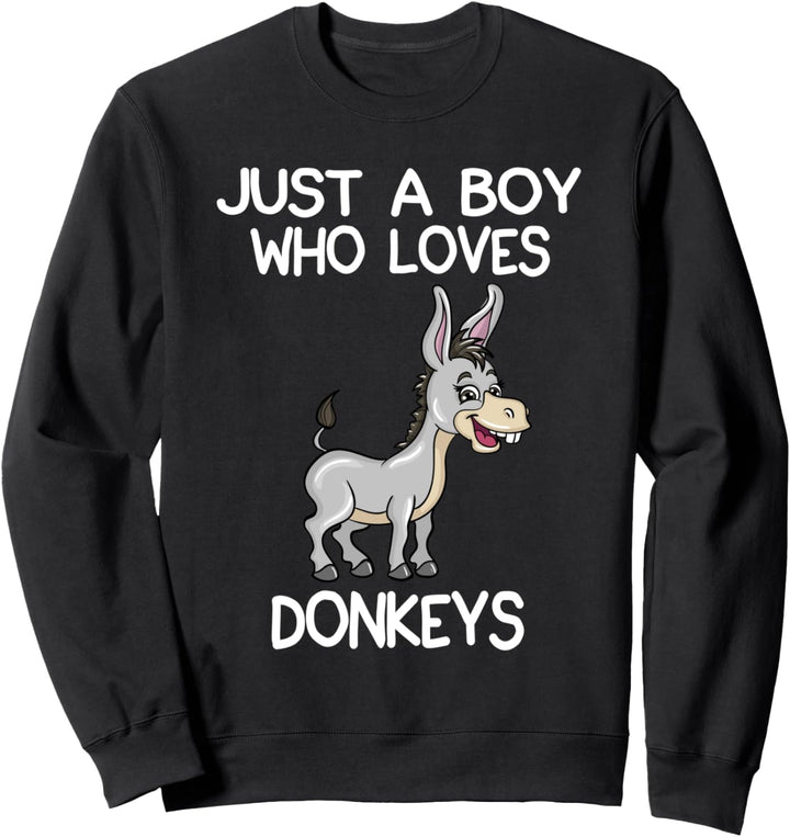 Just A Boy Who Loves Donkeys Lover Geschenk Bauer Esel Liebe Sweatshirt