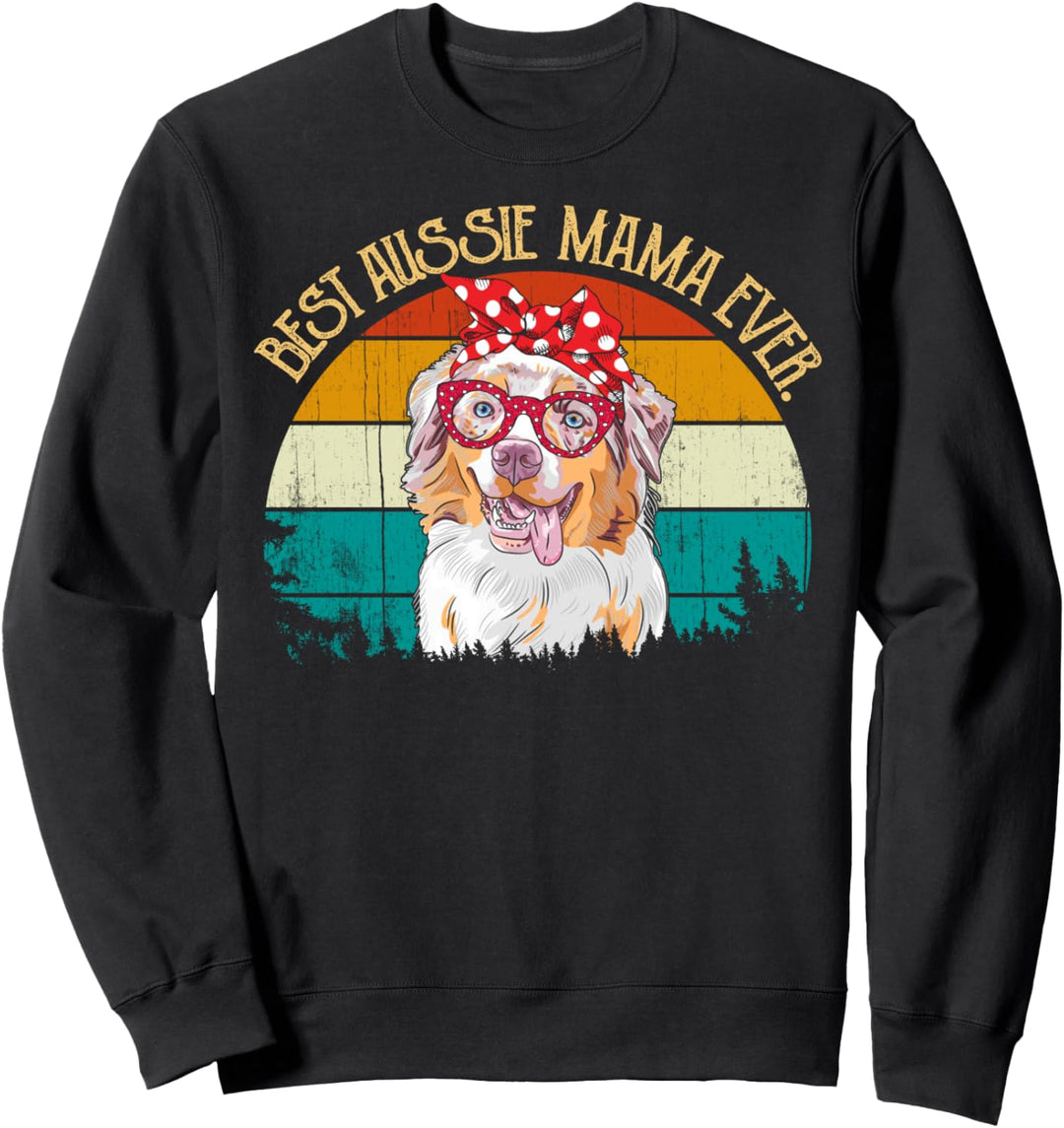 Vintage Retro Dog Mama Mother's Day Best Aussie Mama Ever Sweatshirt