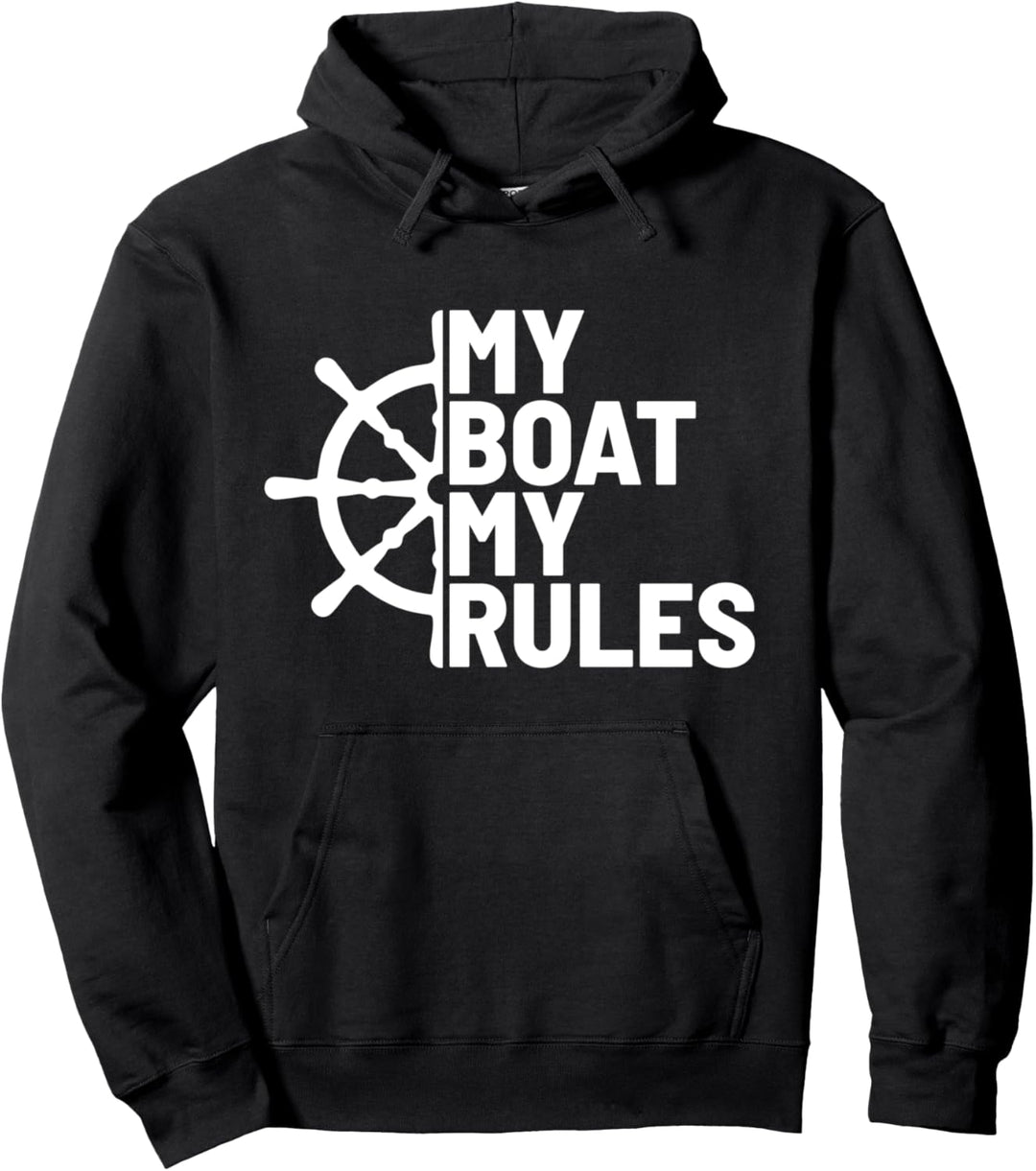 Mein Stiefel Meine Regeln Kapitän des Bootes Pullover Hoodie