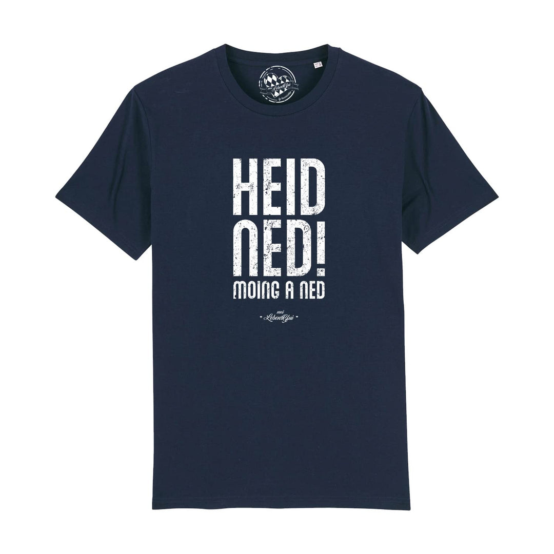 Bavariashop Bayerisches Herren T-Shirt Heid ned moing a ned M Dunkelblau, M Dunkelblau