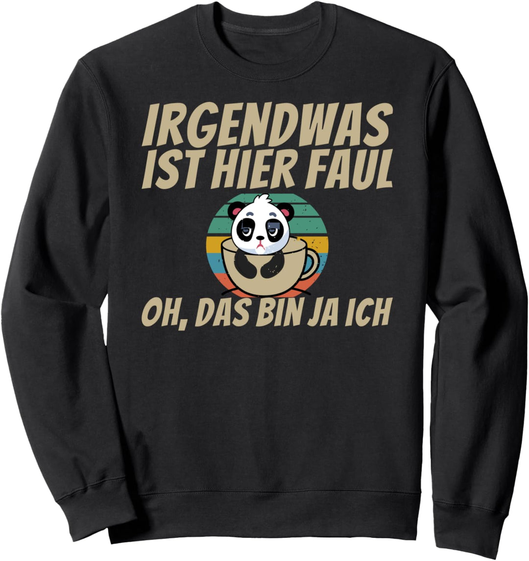 Lustiger Faultier Spruch Arbeitskollege Büro Mitarbeiter Sweatshirt