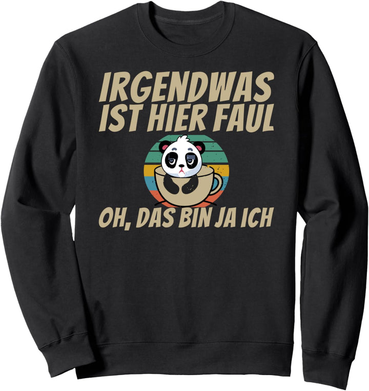 Lustiger Faultier Spruch Arbeitskollege Büro Mitarbeiter Sweatshirt