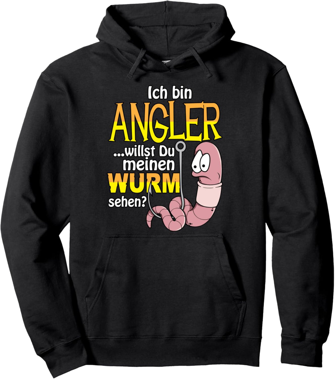 Ich bin Angler willst du meinen Wurm sehen Fischen Fischer Pullover Hoodie
