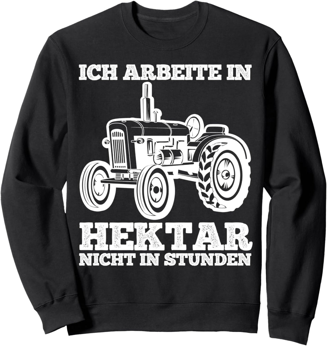 Traktor Landwirt Traktorfans Bauernhof Sweatshirt