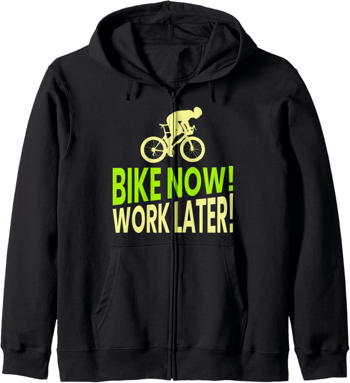 Bike Now Work Later - lustiges Fahrrad Geschenk Kapuzenjacke
