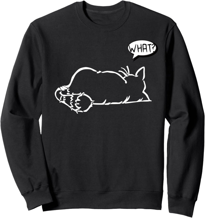 faule Katze Statement Spruch - What? - Katzen Sweatshirt