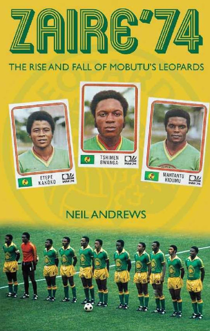Zaire '74: The Rise and Fall of Mobutu's Leopards, Taschenbuch