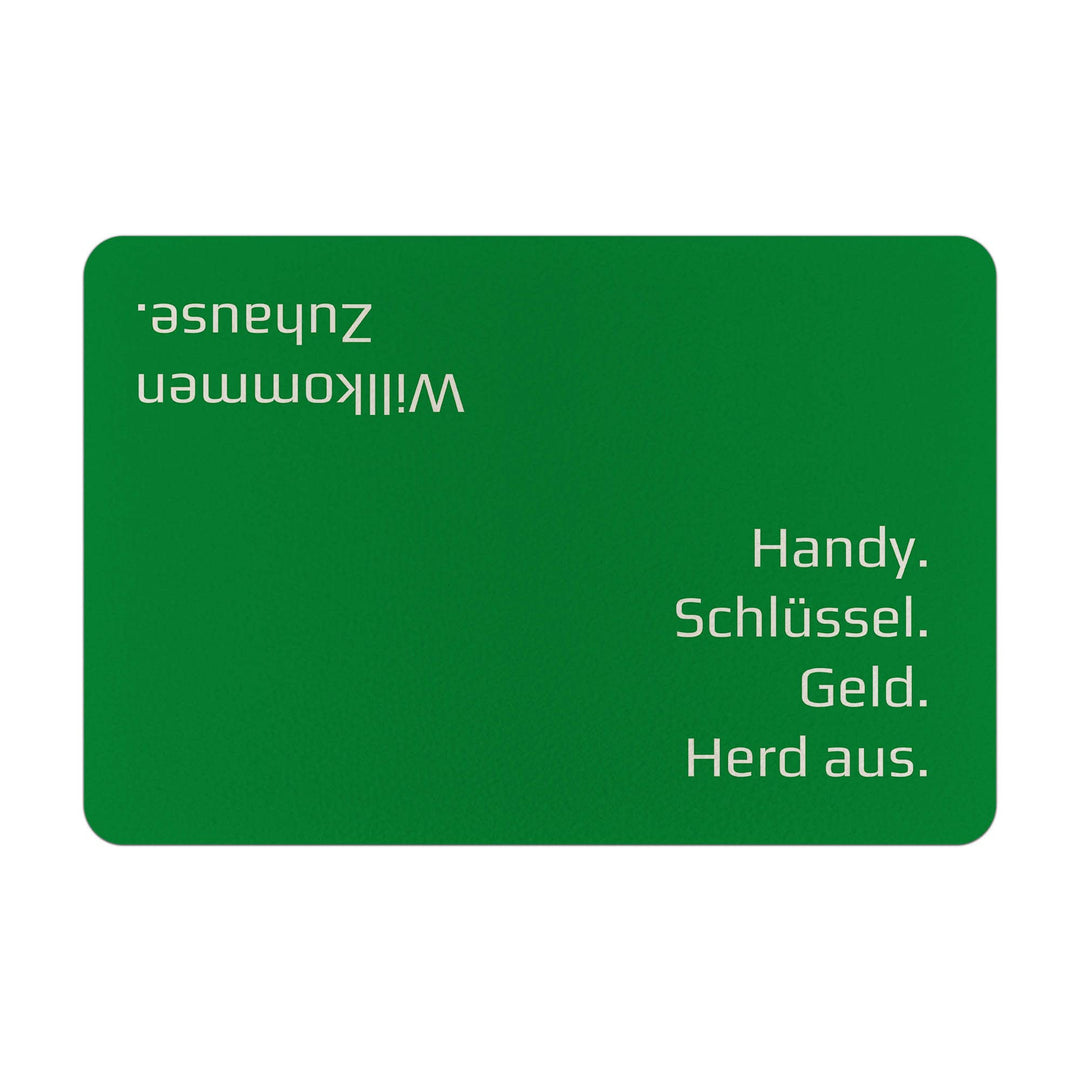 PR Print Royal Fussmatte mit Spruch - Handy, Schlüssel, Geld, Herd aus - Geschenk zum Einzug, Einwei