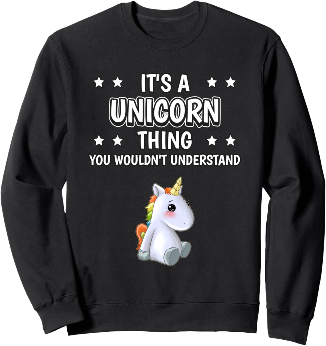 Ist so ein Einhorn Ding Lustiger Spruch Einhörner Sweatshirt
