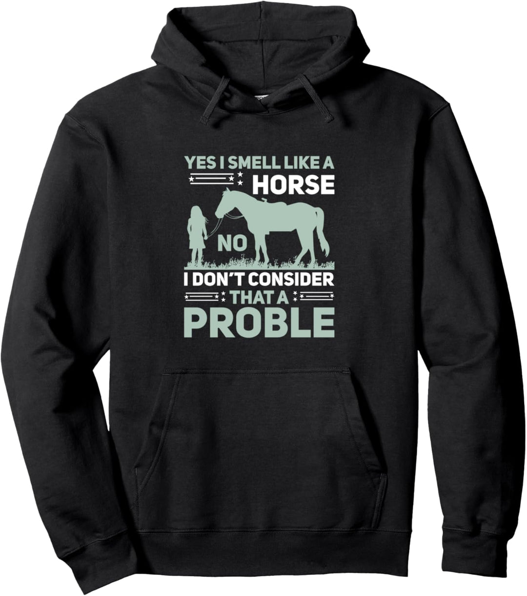 Lustiger Reiterbesitzer riecht wie ein Pferd Pullover Hoodie