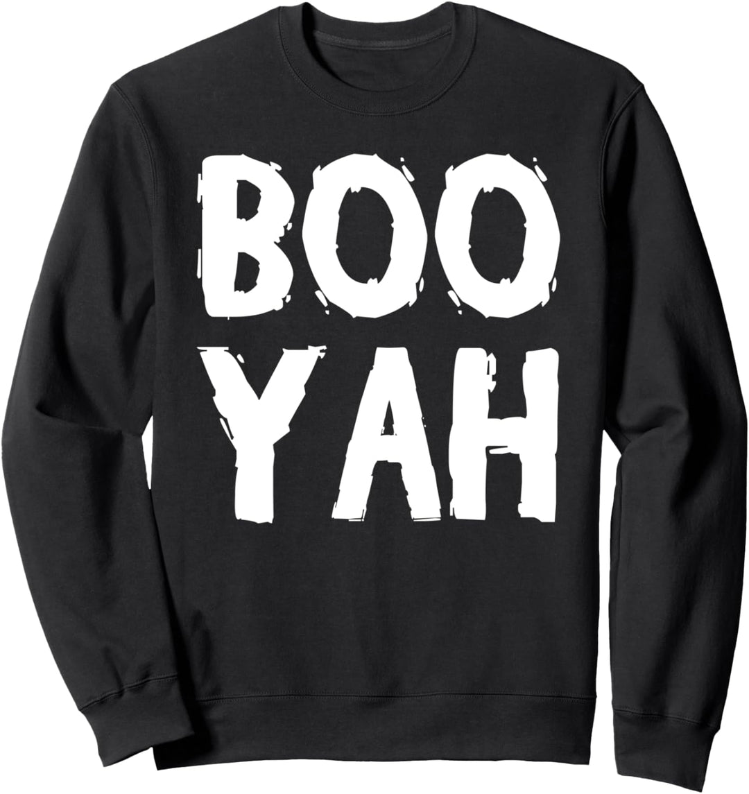 Boo Yah - Halloween Lustig Sweatshirt