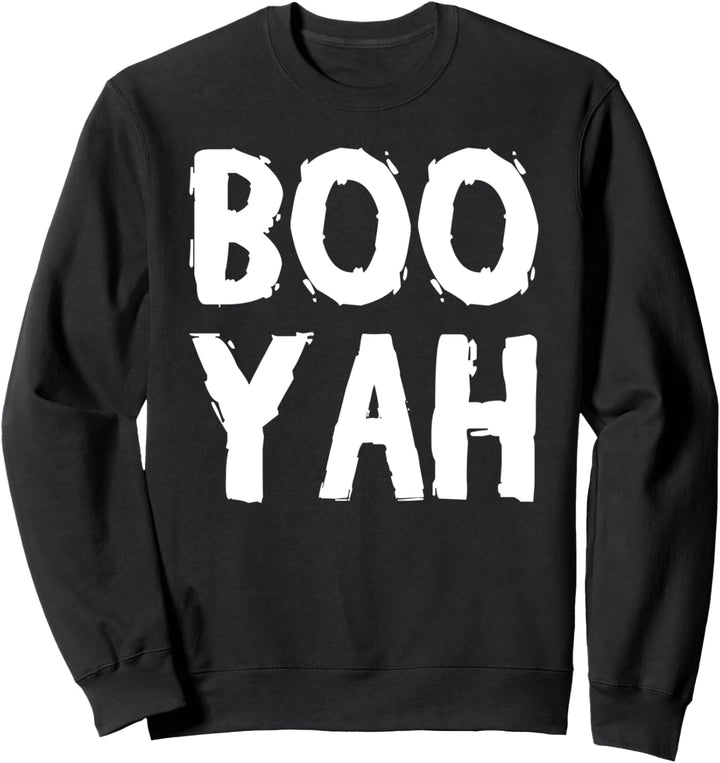 Boo Yah - Halloween Lustig Sweatshirt
