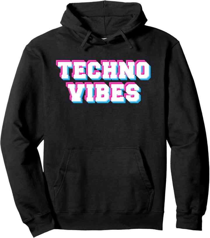 Techno Vibes Edm Festival Techhouse Raver Rave Pullover Hoodie