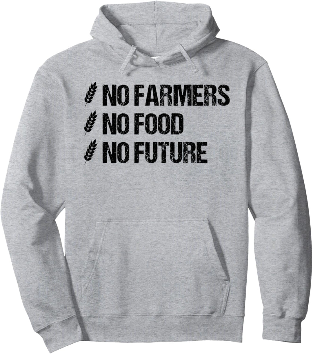No Farmers No Food No Future Bauernhof Bauer Landwirt Agrar Pullover Hoodie