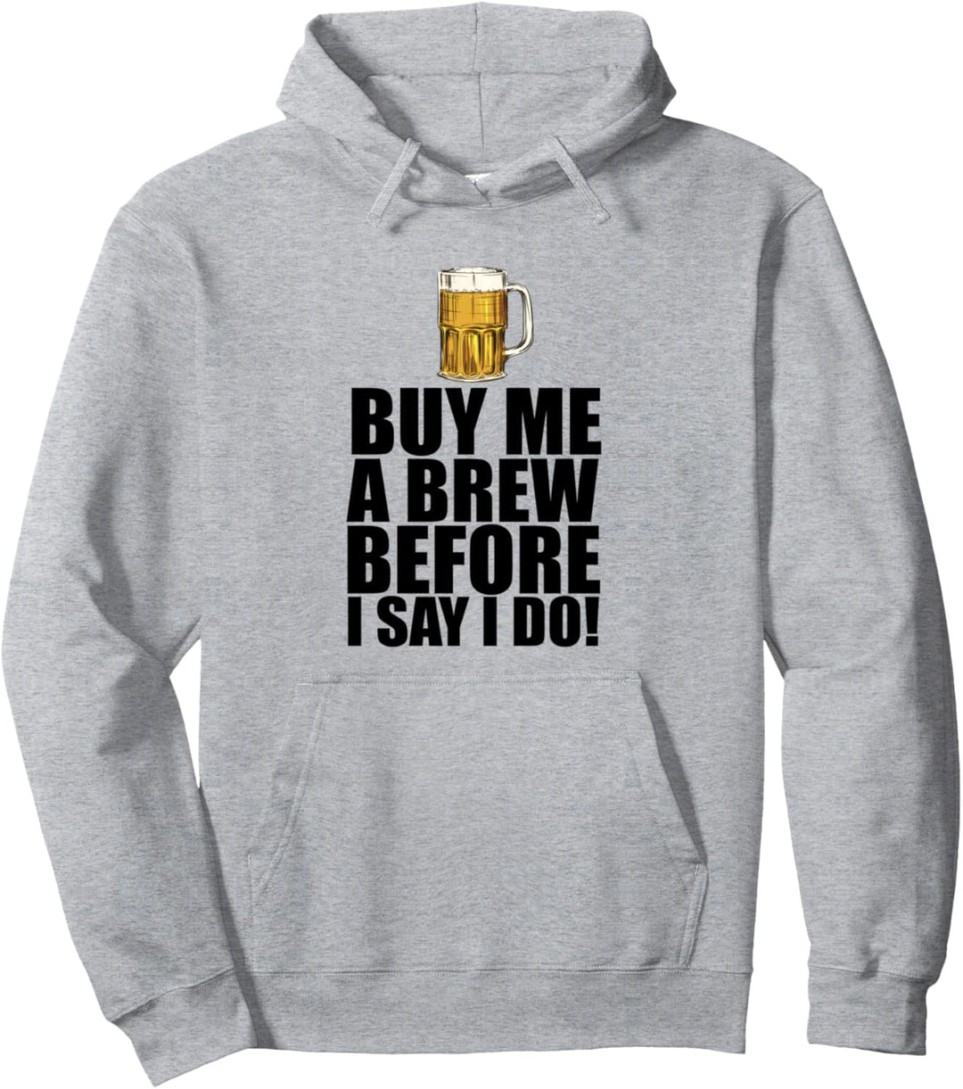 Gib mir Bier. Ich werde heiraten! Junggesellenabschied Meme Pullover Hoodie