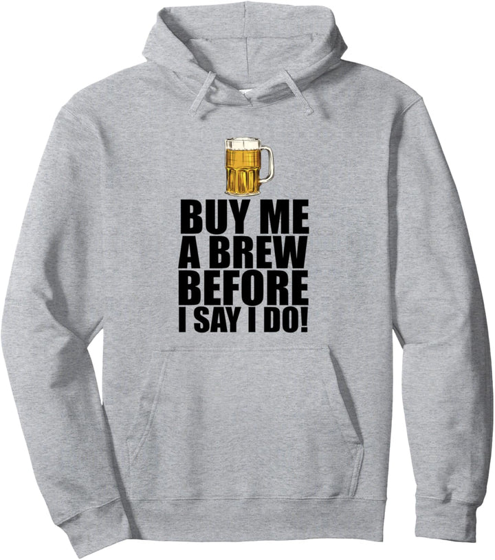 Gib mir Bier. Ich werde heiraten! Junggesellenabschied Meme Pullover Hoodie