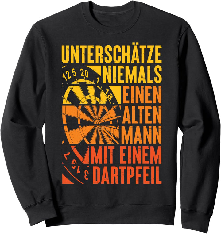 Darts | Alter Mann | Dartscheibe Dartspieler lustiges Spruch Sweatshirt