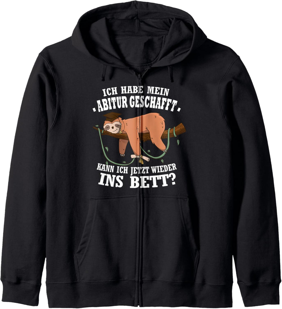 Ich Habe Mein Abitur Geschafft Kann Ich Wieder Ins Bett Kapuzenjacke