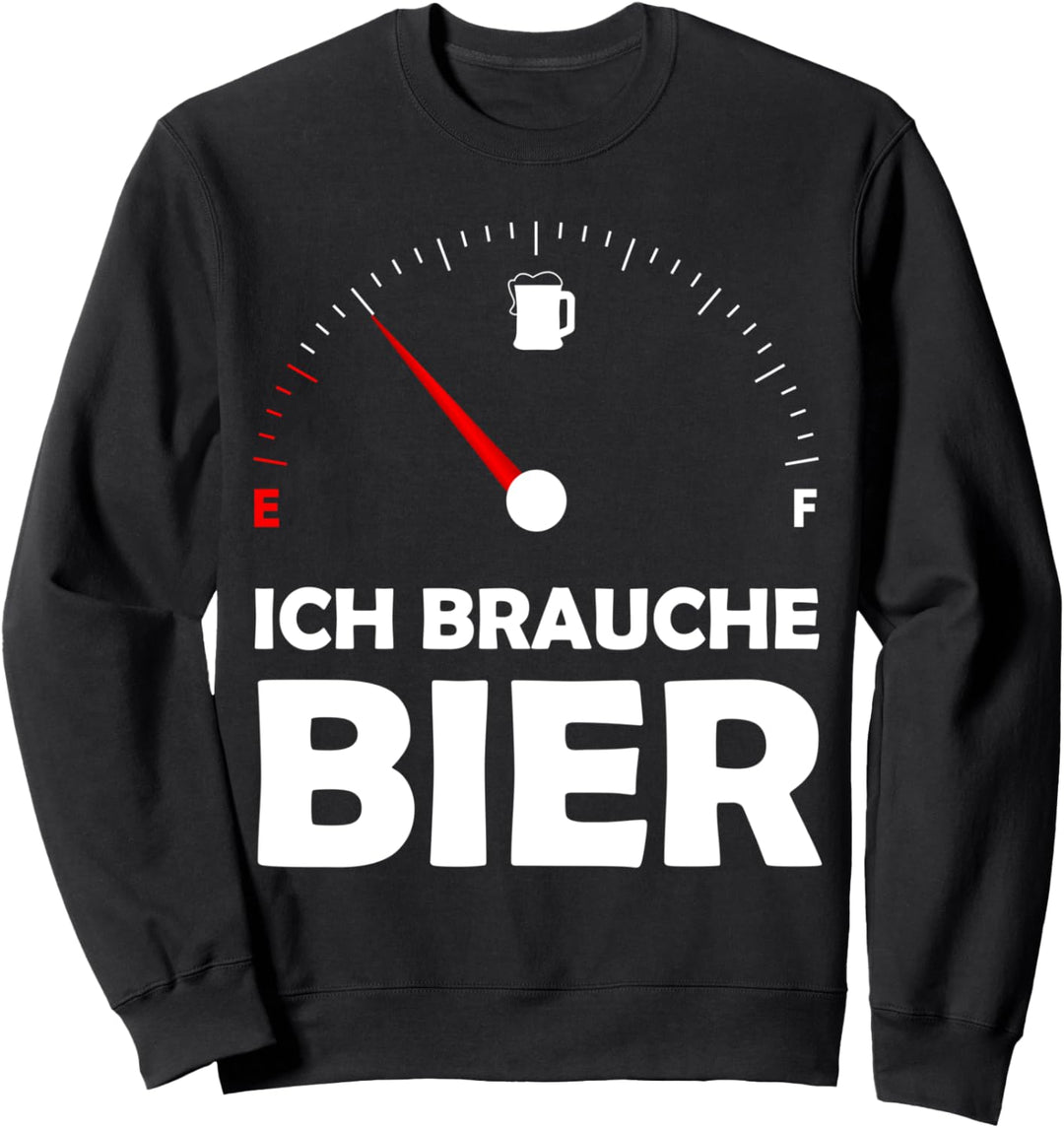 Ich Brauche Bier Tankanzeige Bier Malle Sweatshirt