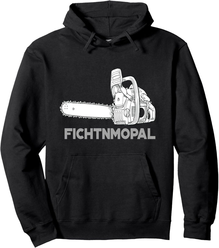 Förster Geschenke Motorsäge Fichtnmopal Mundart Pullover Hoodie