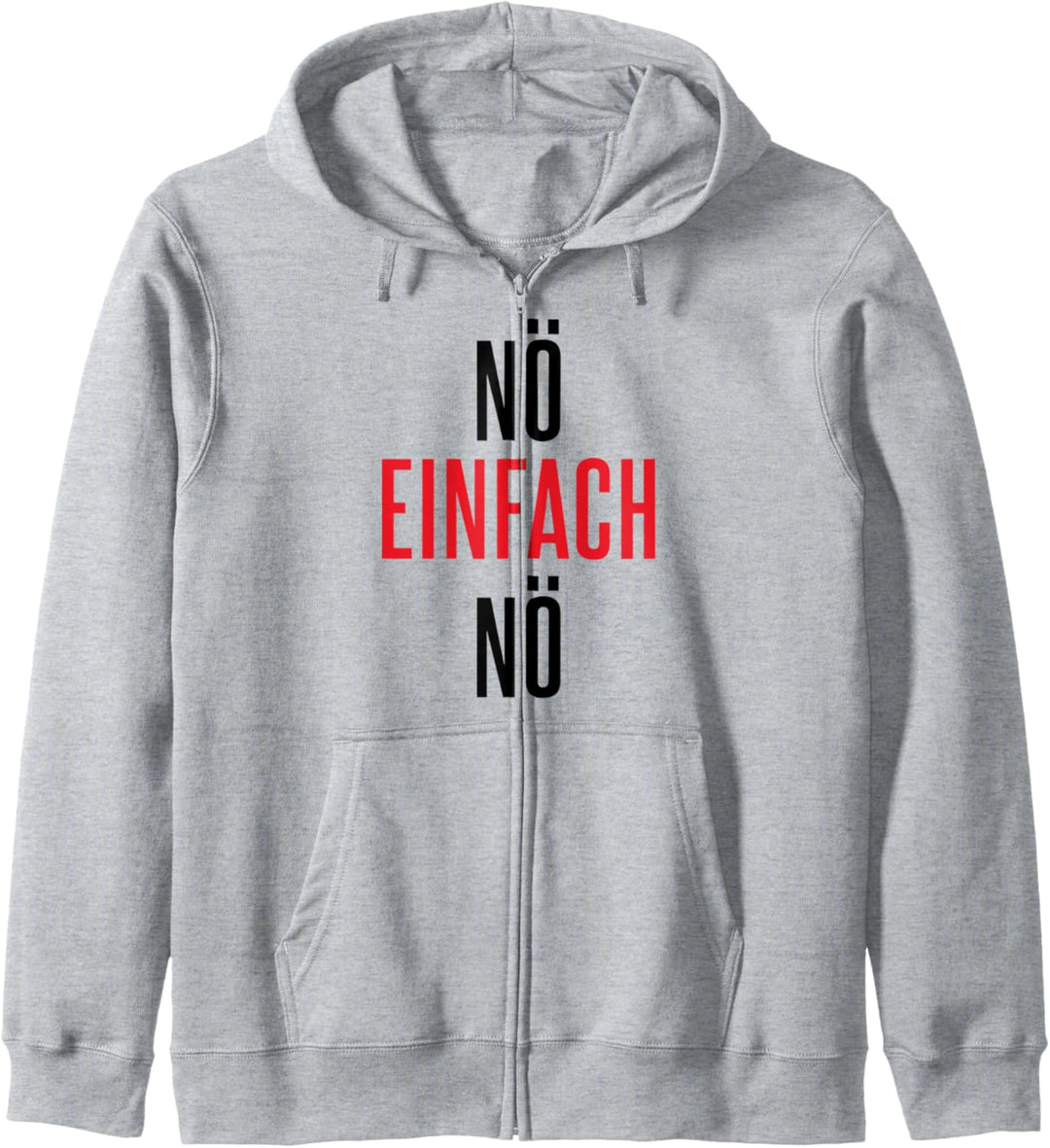 Nö einfach Nö Statement Büro Arbeits Kapuzenjacke
