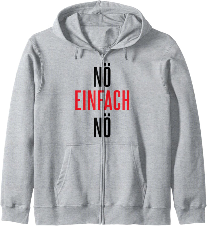 Nö einfach Nö Statement Büro Arbeits Kapuzenjacke