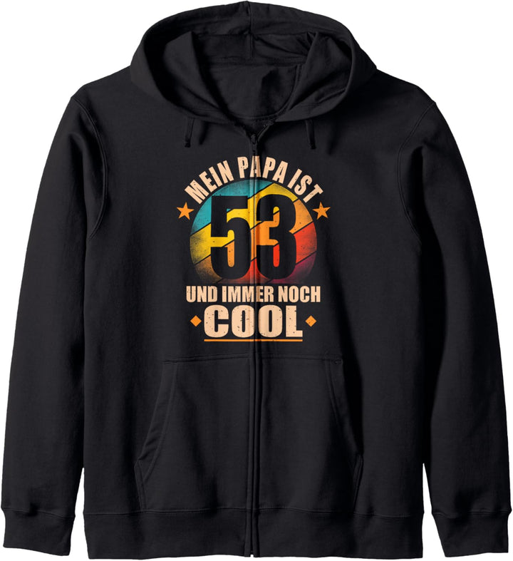 Mein Papa ist 53 und richtig cool - 53. Geburtstag Mann Kapuzenjacke