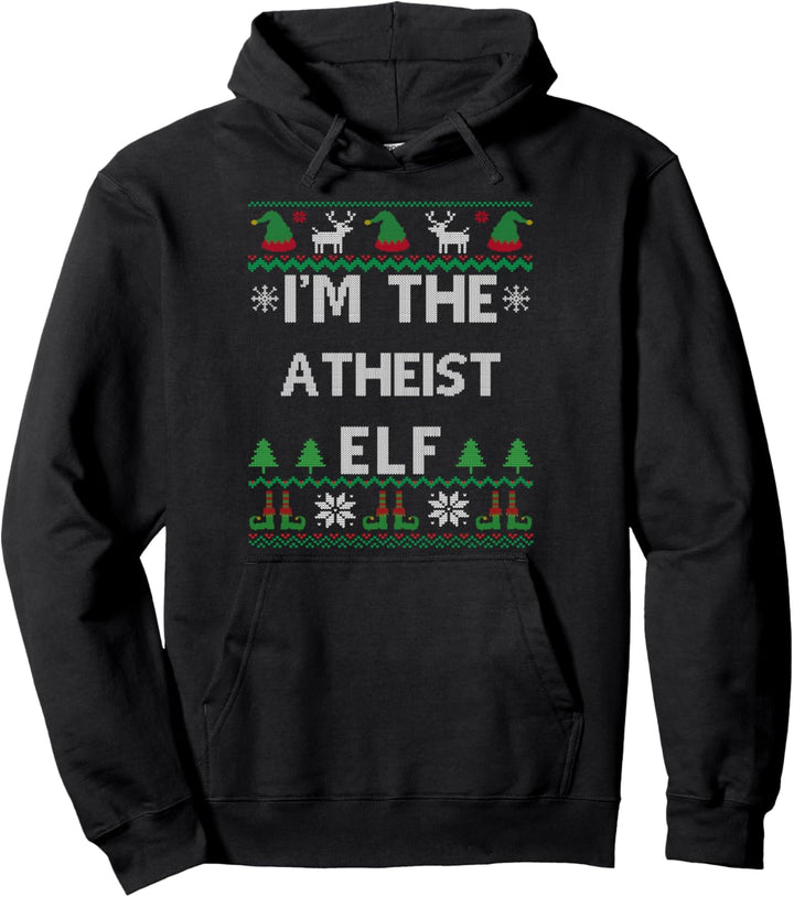 Atheist Elf Ugly Christmas Pullover Hoodie
