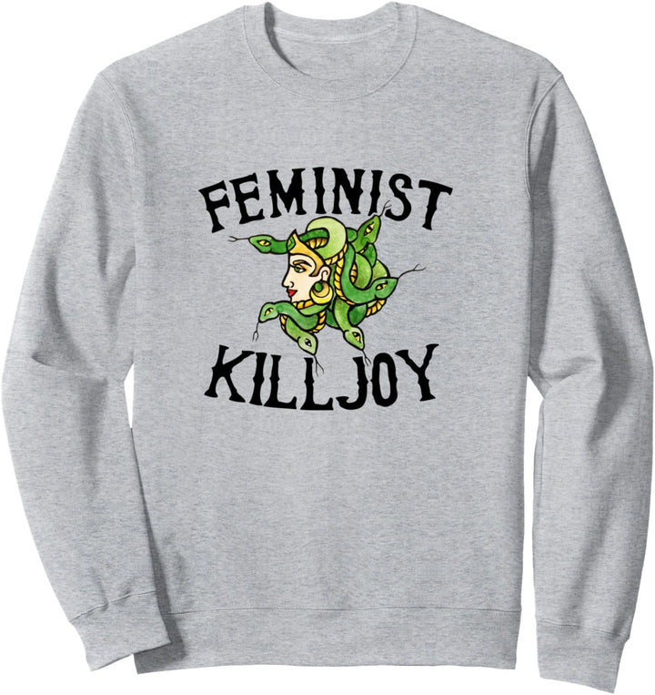 Feminist Killjoy Medusa Sweatshirt
