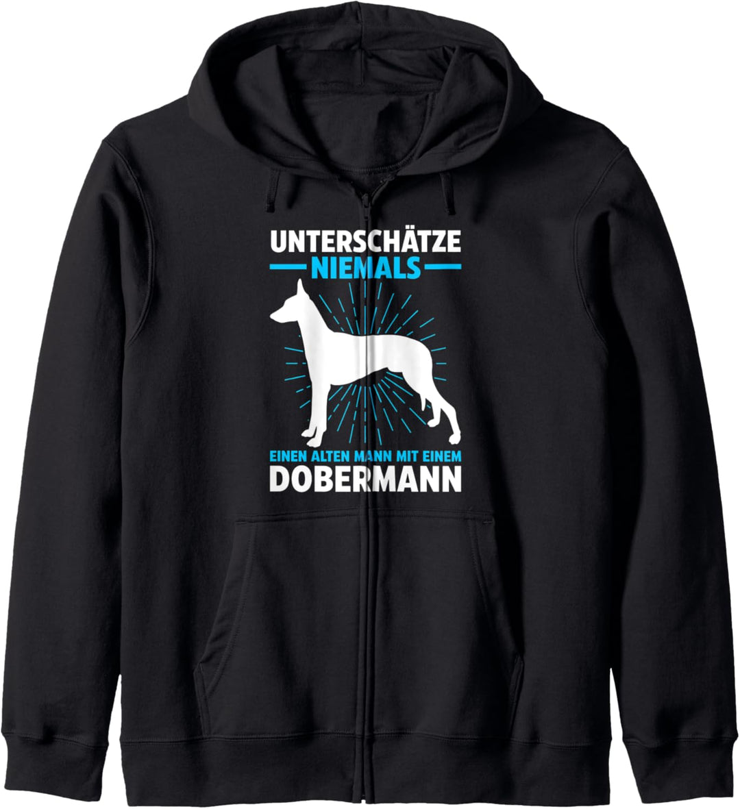 Unterschätze niemals einen alten Mann mit Dobermann Kapuzenjacke