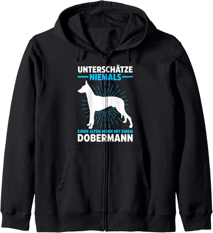 Unterschätze niemals einen alten Mann mit Dobermann Kapuzenjacke