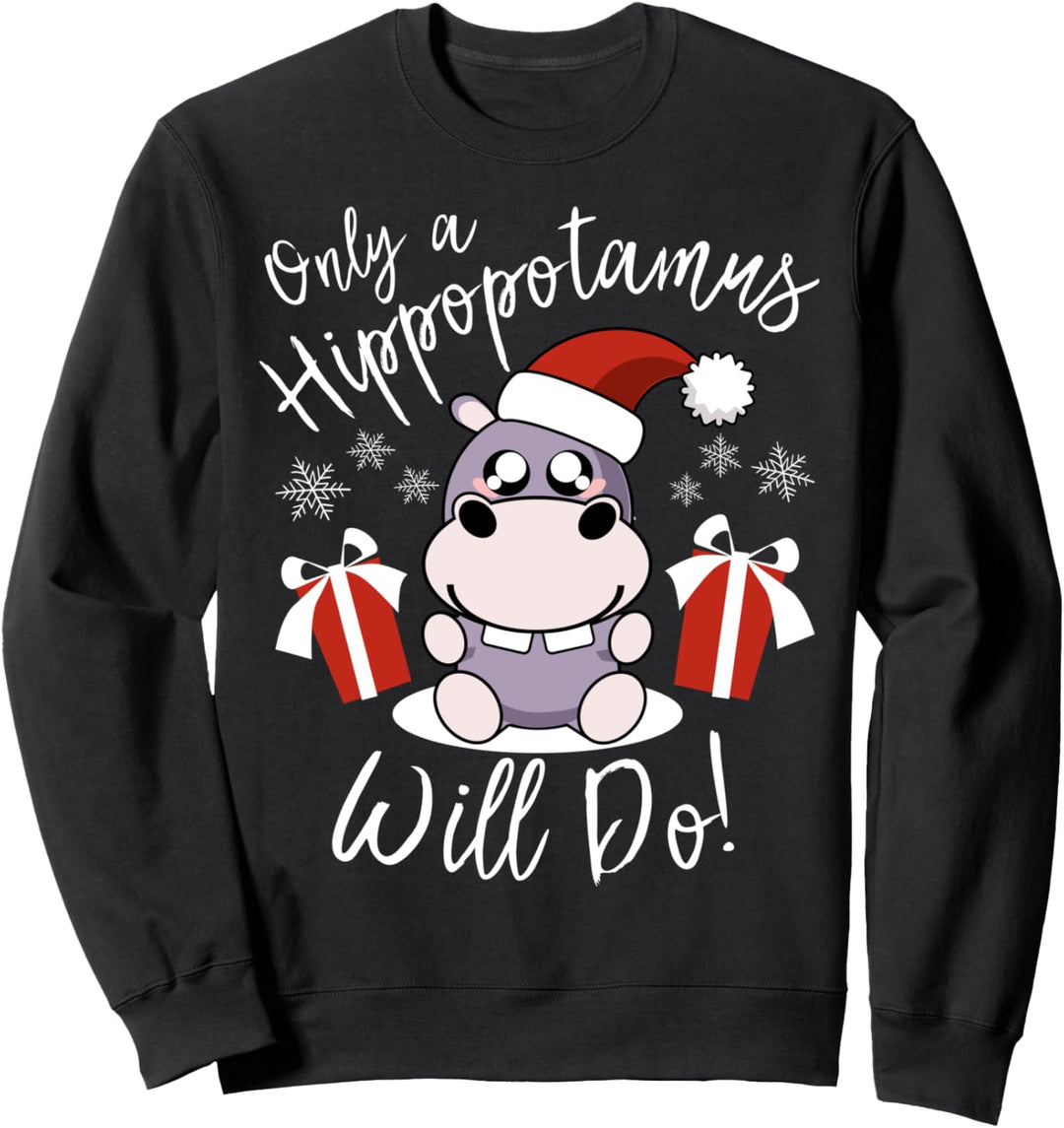 Nur ein Flusspferd wird alles tun, was ich mir für ein Sweatshirt