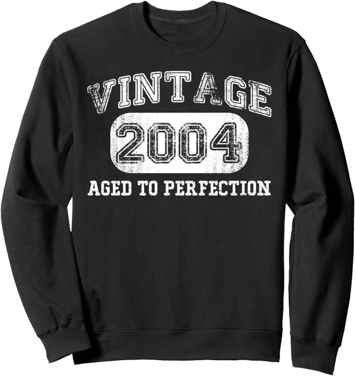 Vintage 2004 Geburtstagsgeschenk 18 Jahre alt Sweatshirt