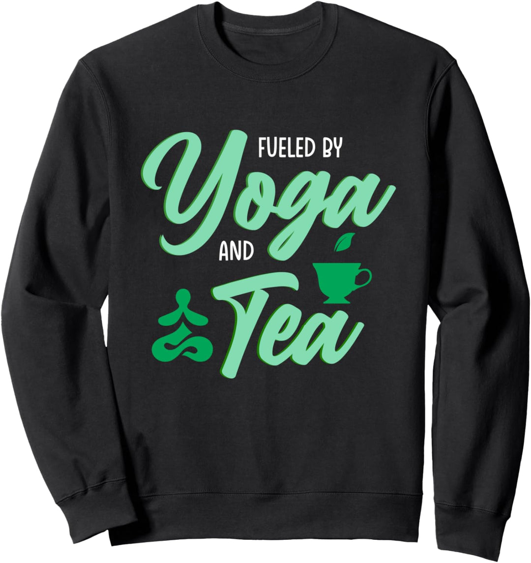 Angetrieben Von Yoga Und Tee Meditation Entspannung Zen Sweatshirt