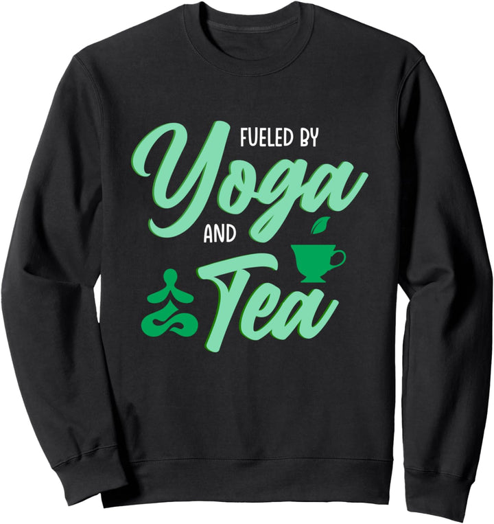 Angetrieben Von Yoga Und Tee Meditation Entspannung Zen Sweatshirt