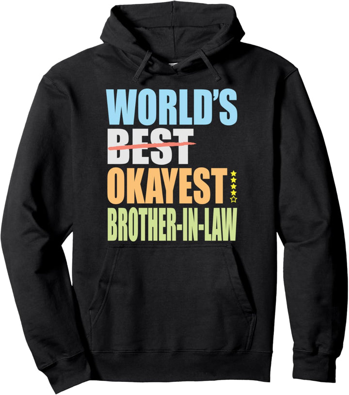 Das beste okayest Schwager-Spass-Geschenk der Welt Pullover Hoodie